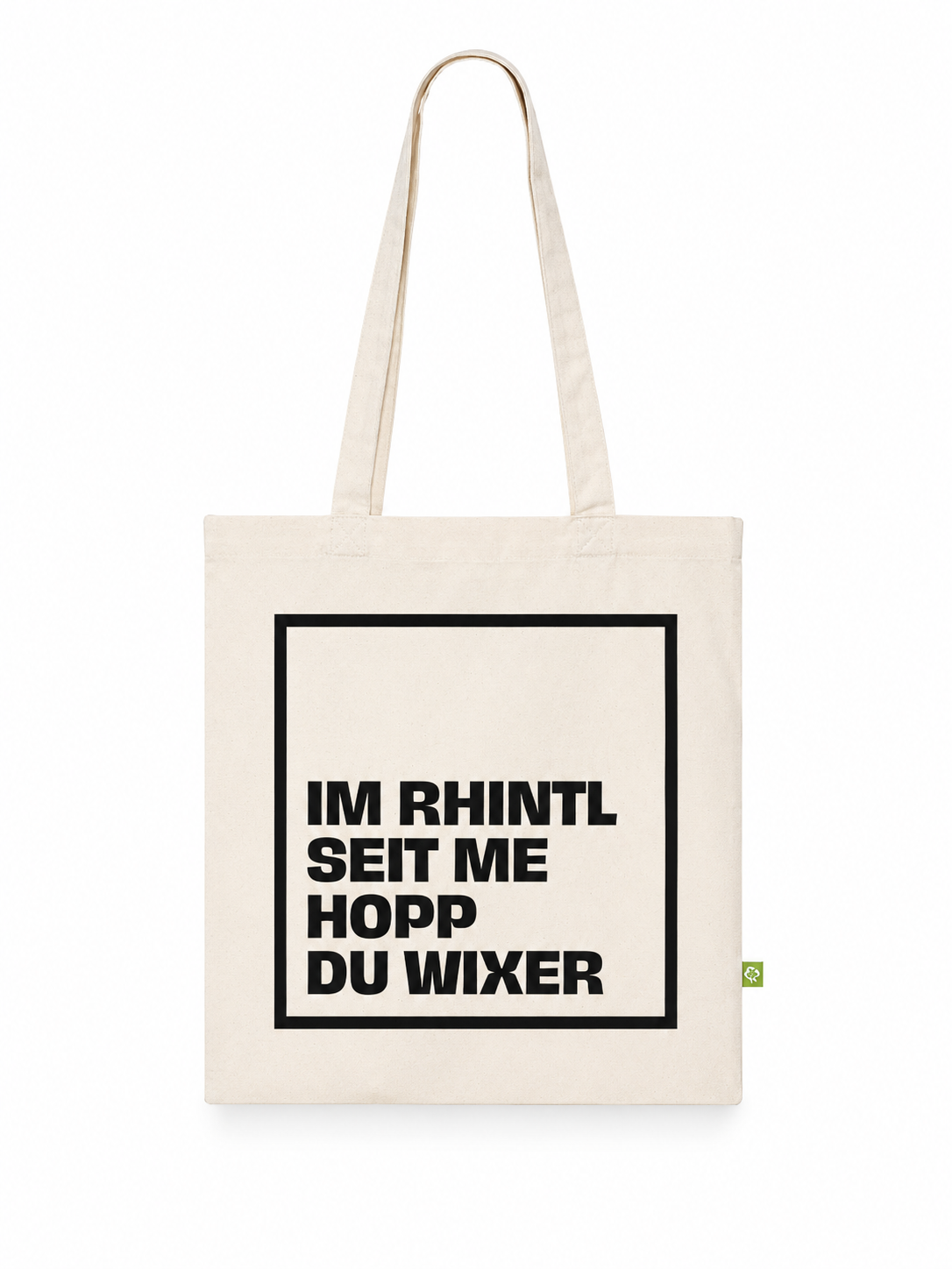 Tote Bag Im Rhintl seit me Hopp
